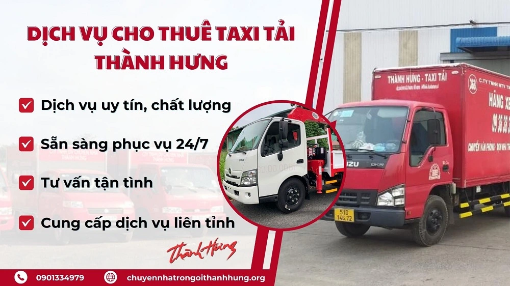 Chuyển Nhà Trọn Gói Thành Hưng cung cấp đa dạng các dịch vụ cho thuê xe taxi tải.