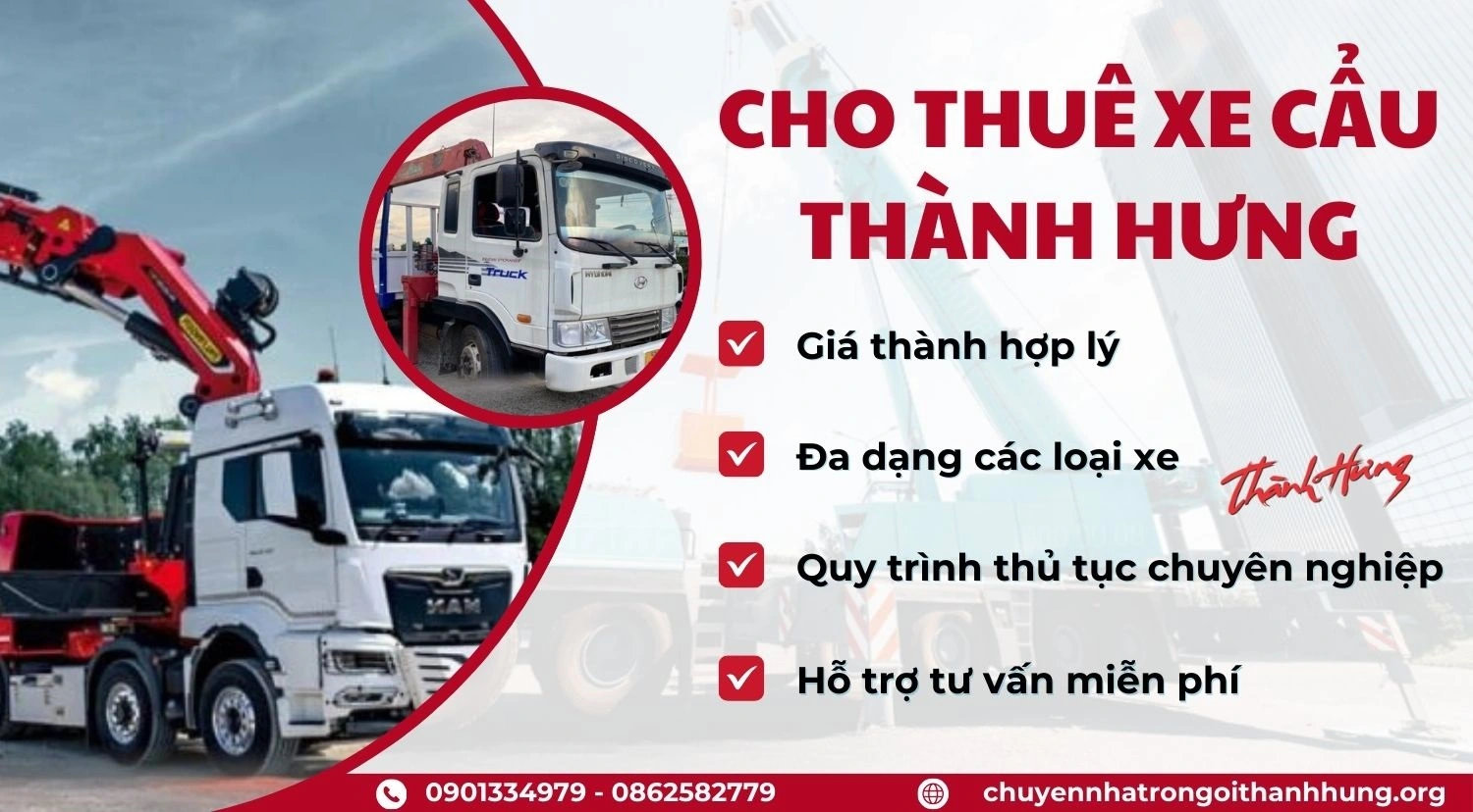 Chuyển Nhà Trọn Gói Thành Hưng là một trong những đơn vị uy tín hàng đầu trong lĩnh vực cho thuê xe cẩu.