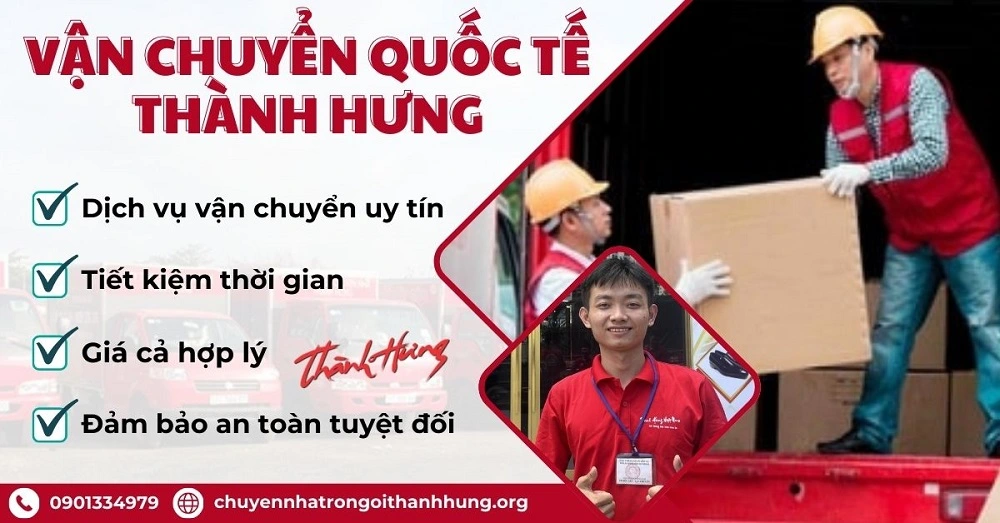 Chuyển Nhà Trọn Gói Thành Hưng giới thiệu với Quý khách hàng dịch vụ vận chuyển quốc tế an toàn, uy tín.